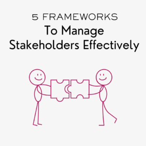 5 Frameworks to Build a Culture of Customer Centricity